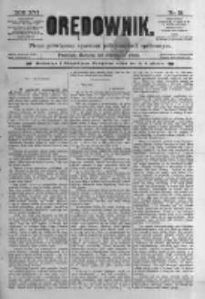 Orędownik: pismo poświęcone sprawom politycznym i spółecznym. 1886.01.23 R.16 nr18