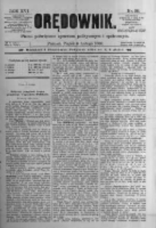 Orędownik: pismo poświęcone sprawom politycznym i spółecznym. 1886.02.05 R.16 nr28