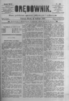 Orędownik: pismo poświęcone sprawom politycznym i spółecznym. 1886.02.10 R.16 nr32