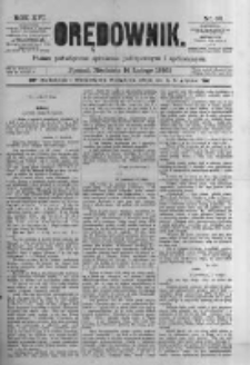 Orędownik: pismo poświęcone sprawom politycznym i spółecznym. 1886.02.14 R.16 nr36