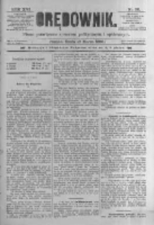 Orędownik: pismo poświęcone sprawom politycznym i spółecznym. 1886.03.10 R.16 nr56