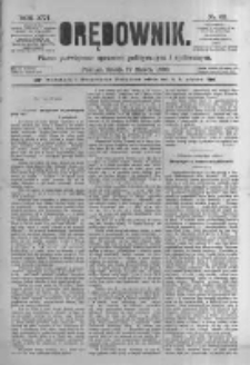 Orędownik: pismo poświęcone sprawom politycznym i spółecznym. 1886.03.17 R.16 nr62