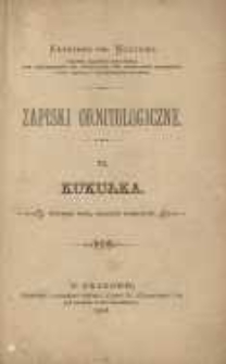 Zapiski ornitologiczne; Tom 6; Kukułka