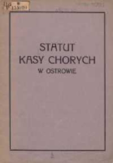 Statut Kasy Chorych w Ostrowie