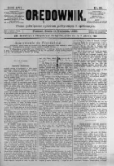 Orędownik: pismo poświęcone sprawom politycznym i spółecznym. 1886.04.14 R.16 nr85