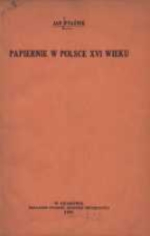 Papiernie w Polsce XVI wieku