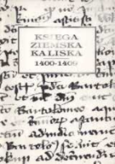 Księga ziemska kaliska 1400-1409