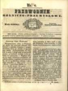 Przewodnik Rolniczo-Przemysłowy. 1843-1844 R.7 Nr6