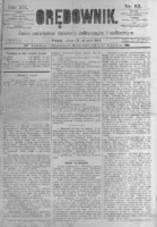Orędownik: pismo poświęcone sprawom politycznym i spółecznym. 1889.01.26 R.19 nr22