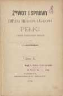 Żywot i sprawy JMPana Medarda z Gołczwi Pełki: z notat familijnych spisane. T. 1