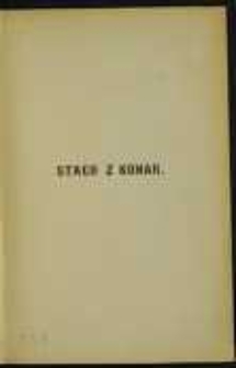 Stach z Konar: powieść historyczna z czas&oacute;w Kaźmierza Sprawiedliwego. T. 1