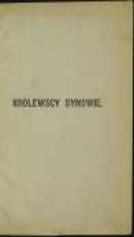 Królewscy synowie: powieść z czasów Władysława Hermana i Krzywoustego. T. 1