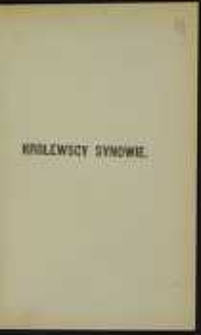 Królewscy synowie: powieść z czasów Władysława Hermana i Krzywoustego. T. 2