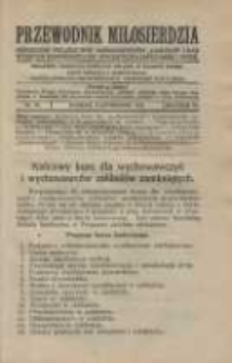 Przewodnik Miłosierdzia: miesięcznik Związku Towarzystw Dobroczynności "Caritas" i Rad Wyższych Kongregacji św. Wincentego à Paulo męskich i żeńskich 1927 październik R.6 Nr10