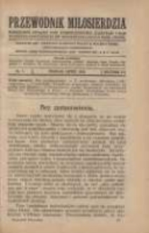 Przewodnik Miłosierdzia: miesięcznik Związku Towarzystw Dobroczynności "Caritas" i Rad Wyższych Kongregacji św. Wincentego à Paulo męskich i żeńskich 1928 lipiec R.7 Nr7
