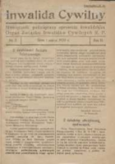 Inwalida Cywilny: miesięcznik poświęcony sprawom inwalidzkim: organ Związku Inwalidów Cywilnych R.P. 1929.03.01 R.2 Nr2