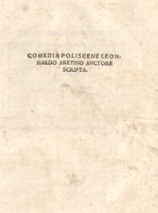 Comedia Poliscene Leonhardo Aretino auctore scripta