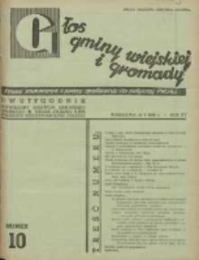 Głos Gminy Wiejskiej: dwutygodnik poświęcony sprawom samorządu gminnego: organ Związku Gmin Wiejskich Rzeczypospolitej Polskiej 1939.05.16 R.15 Nr10