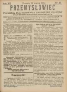 Przemysłowiec: tygodnik dla polskiego rzemiosła, przemysłu i handlu: organ Związku Towarzystw Przemysłowych 1910.03.19 R.7 Nr12