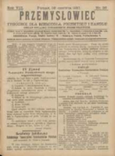 Przemysłowiec: tygodnik dla polskiego rzemiosła, przemysłu i handlu: organ Związku Towarzystw Przemysłowych 1910.06.25 R.7 Nr26