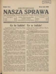 Nasza Sprawa: organ Wielkopolskiego Zarządu Wojewódzkiego Związku Inwalidów Wojennych RP 1929.05.15 Nr10