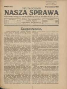 Nasza Sprawa: organ Wielkopolskiego Zarządu Wojewódzkiego Związku Inwalidów Wojennych RP 1929.06.15 Nr12