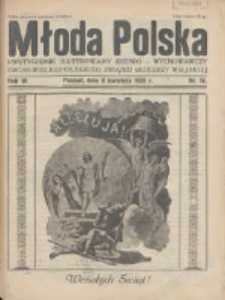 Młoda Polska: dwutygodnik ilustrowany ideowo-wychowawczy, organ Wielkopolskiego Związku Młodzieży Wiejskiej 1928.04.08 R.3 Nr4