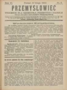Przemysłowiec: tygodnik dla polskiego rzemiosła, przemysłu i handlu: organ Związku Towarzystw Przemysłowych 1909.02.06 R.6 Nr6