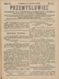 Przemysłowiec: tygodnik dla polskiego rzemiosła, przemysłu i handlu: organ Związku Towarzystw Przemysłowych 1909.06.19 R.6 Nr25