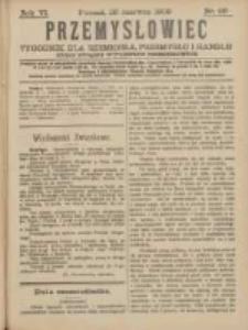 Przemysłowiec: tygodnik dla polskiego rzemiosła, przemysłu i handlu: organ Związku Towarzystw Przemysłowych 1909.06.26 R.6 Nr26