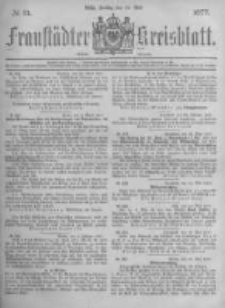 Fraust&auml;dter Kreisblatt. 1877.05.25 Nr21
