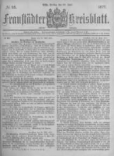 Fraustädter Kreisblatt. 1877.06.22 Nr25