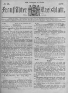 Fraust&auml;dter Kreisblatt. 1877.10.26 Nr43