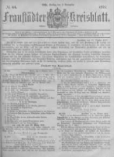 Fraustädter Kreisblatt. 1877.11.02 Nr44