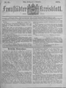 Fraust&auml;dter Kreisblatt. 1878.11.08 Nr45