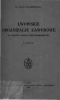 Lwowskie organizacje zawodowe za czasów Polski przedrozbiorowej