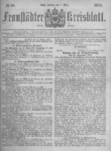 Fraust&auml;dter Kreisblatt. 1879.03.07 Nr10