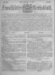 Fraustädter Kreisblatt. 1879.06.20 Nr25