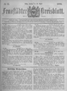 Fraustädter Kreisblatt. 1879.04.25 Nr17