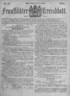 Fraustädter Kreisblatt. 1880.10.22 Nr43