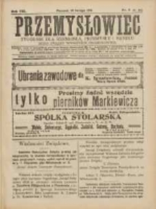 Przemysłowiec: tygodnik dla polskiego rzemiosła, przemysłu i handlu: organ Związku Towarzystw Przemysłowych 1911.02.19 R.8 Nr8