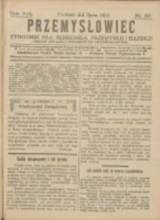 Przemysłowiec: tygodnik dla polskiego rzemiosła, przemysłu i handlu: organ Związku Towarzystw Przemysłowych 1910.07.28 R.7 Nr30