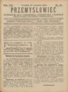 Przemysłowiec: tygodnik dla polskiego rzemiosła, przemysłu i handlu: organ Związku Towarzystw Przemysłowych 1910.08.27 R.7 Nr35