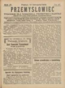 Przemysłowiec: tygodnik dla polskiego rzemiosła, przemysłu i handlu: organ Związku Towarzystw Przemysłowych 1910.11.19 R.7 Nr47