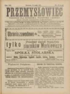 Przemysłowiec: tygodnik dla polskiego rzemiosła, przemysłu i handlu: organ Związku Towarzystw Przemysłowych 1911.05.21 R.8 Nr21
