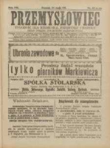 Przemysłowiec: tygodnik dla polskiego rzemiosła, przemysłu i handlu: organ Związku Towarzystw Przemysłowych 1911.05.28 R.8 Nr22