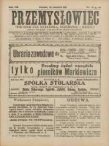 Przemysłowiec: tygodnik dla polskiego rzemiosła, przemysłu i handlu: organ Związku Towarzystw Przemysłowych 1911.06.25 R.8 Nr26