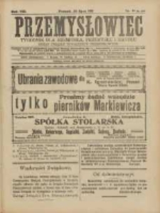 Przemysłowiec: tygodnik dla polskiego rzemiosła, przemysłu i handlu: organ Związku Towarzystw Przemysłowych 1911.07.30 R.8 Nr31