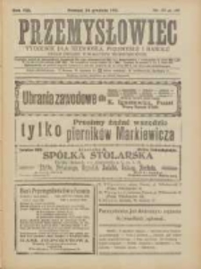 Przemysłowiec: tygodnik dla polskiego rzemiosła, przemysłu i handlu: organ Związku Towarzystw Przemysłowych 1911.12.24 R.8 Nr52