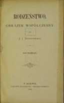 Rodzeństwo: obrazek wsp&oacute;łczesny. T. 1
